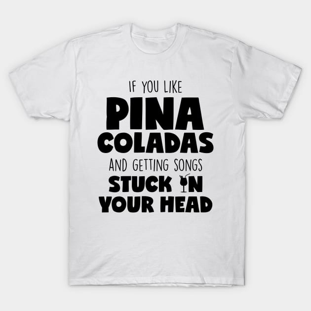 Pina Coladas T-Shirt by McMeggieG